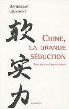 Chine, la grande séduction 