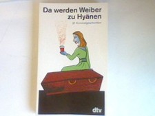 Da werden Weiber zu Hyänen