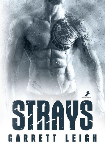 Strays garrett leigh - leigh, ~