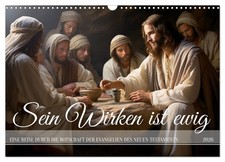 Sein Wirken ist ewig