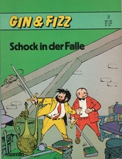 Gin & Fizz, Band 2, Schock in