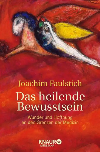 Das heilende bewusstsein - heilende,