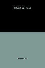Il fait si froid von