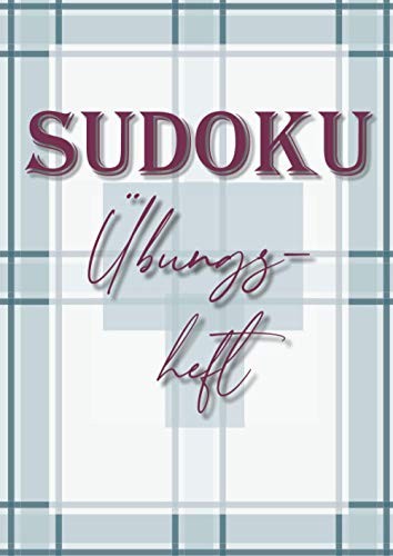 Sudoku übungsheft 200 - Übungsheft:,