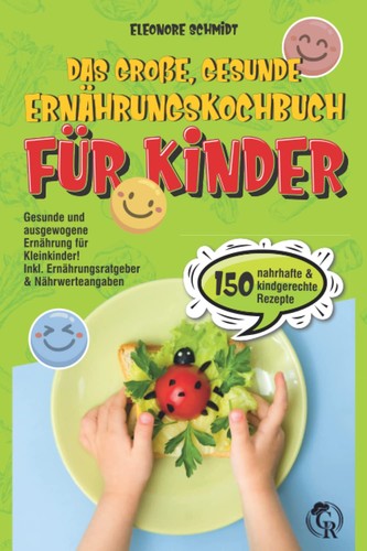 Kinderkochbuch 150 rezepte - 150,