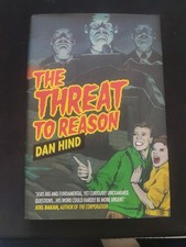 The Threat to Reason: How the