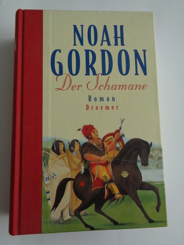 Noah gordon der schamane roman - der,