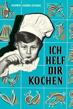 Ich helf dir - , kochen