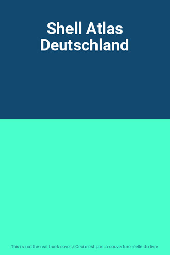 Shell atlas deutschland - atlas,
