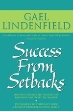 Success from Setbacks: Simple Steps to Help You Respond Positively to Change, Li