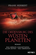 Die Ordensburg des Wüstenplaneten: Roman (Der Wüstenplanet - neu übers 1547089-2