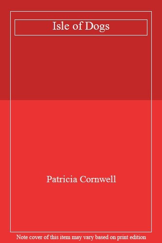 Isle dogs patricia - dogs,patricia, cornwell