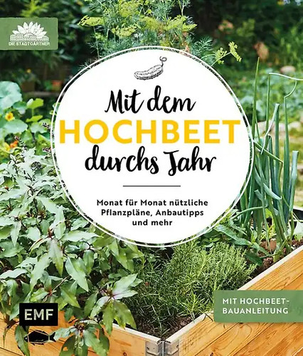 Mit dem hochbeet durchs jahr - mit,