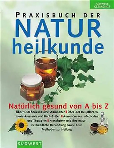 Praxisbuch der naturheilkunde - der,