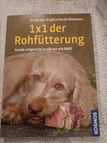 Das 1x1 der rohfütterung - 1x1,