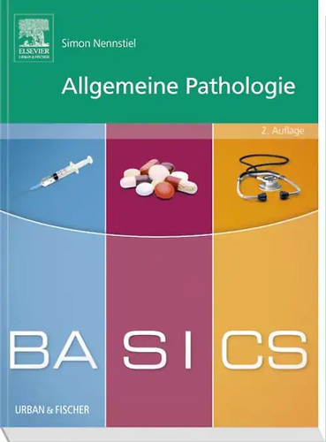 Basics allgemeine pathologie - basics,