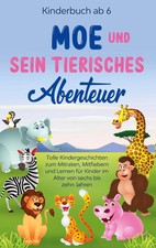 Kinderbuch ab 6 Jahren: Moe