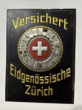 seltenes altes Alu-Blechschild Werbeschild Versichert Eidgenössische Zürich 40er
