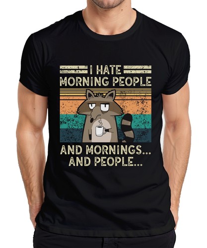 Hate morning people and - hate,