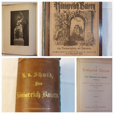 Das Königreich Bayern. Seine Denkwürdigkeiten und Schönheiten 1. Bd. 1881 js