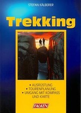 Trekking. Ausrüstung, Tourenplanung, Umgang mit Kompass ... | Buch | Zustand gut