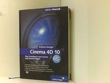 Cinema 4D 10: Das Praxisbuch zum Lernen und Nachschlagen (Galileo Design) Asange