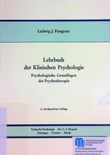 Lehrbuch der klinischen Psychologie : psycholog. Grundlagen d. Psychotherapie. P