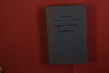 417959 Heinz Richter PRAKTISCHE ELEKTRONIK FÜR JEDEN BERUF Franckh'sche