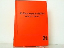Lösungsmittel Hoechst. Hoechst AG (Hrsg.):