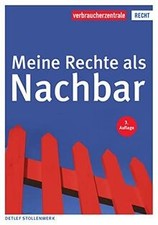 Meine Rechte als Nachbar (Reihe Recht) by Stolle... | Book | condition very good