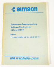 Simson Ergänzung zur Reparaturanleitung für Simson Kleinkrafträder S51 KR51 KR52