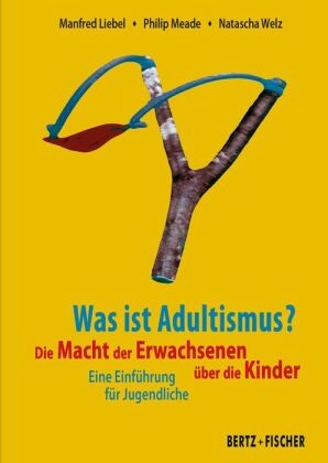 Was ist adultismus liebel - ist, adultismus?