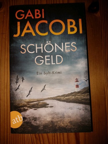 Schönes geld ein sylt krimi - schönes, sylt-krimi