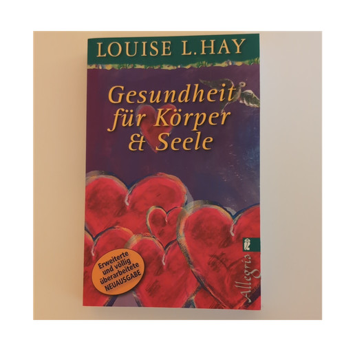 Louise hay gesundheit - louise, l.