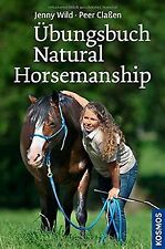 Übungsbuch Natural Horsemanship von Claßen, Peer, W... | Buch | Zustand sehr gut