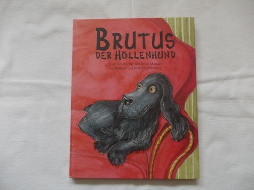 Brutus der höllenhund doris - der, höllenhund,