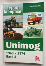 Typenkompass Unimog Band 1. 1948-1974. Schneider, Peter