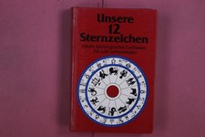 323335 Anita Schönfeldt-Sundern UNSERE 12 STERNZEICHEN Buch und Wissen GmbH