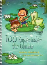 100 Kinderlieder für Ukulele