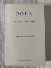 Porn : An Oral History by