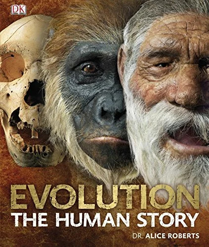 Evolution the human story - evolution,