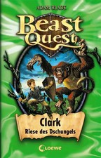 Beast Quest (Band 8) - Clark, Riese des Dschungels *** WIE NEU ***