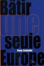 Bâtir une seule Europe