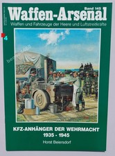 Waffen Arsenal 145 KFZ ANHÄNGER DER WEHRMACHT 1935 - 1945 Podzun Pallas