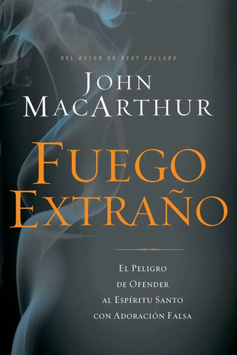 John macarthur la fuego - john, |