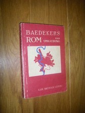 Rom und Umgebung. Kurzes Reisehandbuch Baedeker, Karl