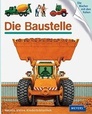 Die Baustelle: Meyers kleine