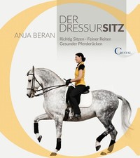 Der Dressursitz | Anja Beran |