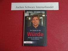 Der Kampf um die Würde : was