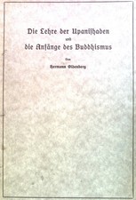 Die Lehre der Upanishaden und die Anfänge des Buddhismus. Oldenberg, Hermann:
